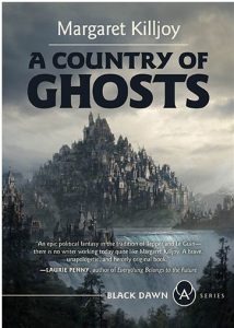 Cover of Book - Margaret Killjoy, A Country of Ghosts